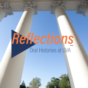 Reflections oral histories at UVA image