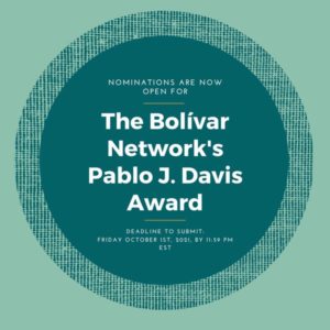 Apply for the Bolivar Network's Pablo J. Davis Award by October 1st at 11:59pm EST