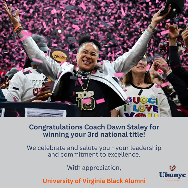 Flyer congratulating UVA alumna, Dawn Staley (Col '92), on winning her third national championship.